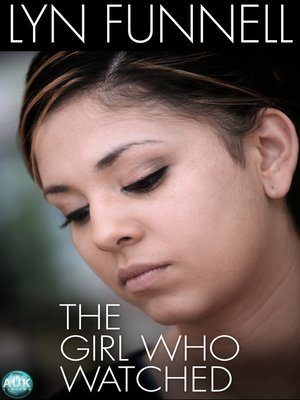cover image of The Girl Who Watched